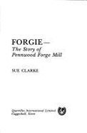 Forgie : the story of Pennwood Forge Mill.