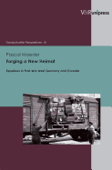 Forging a New Heimat: Expellees in Post-War West Germany and Canada