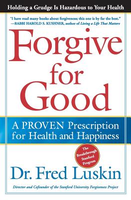 Forgive for Good - Luskin, Frederic
