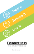 Forgiveness: A 30 Day Devotional