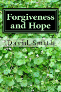 Forgiveness and Hope: 40 Daily Devotionals for the Incarcerated from the Book of Psalms