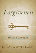 Forgiveness: The Key to Lasting Joy