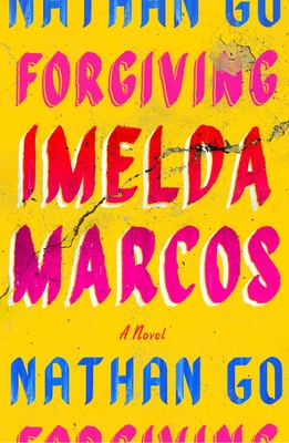 Forgiving Imelda Marcos - Go, Nathan