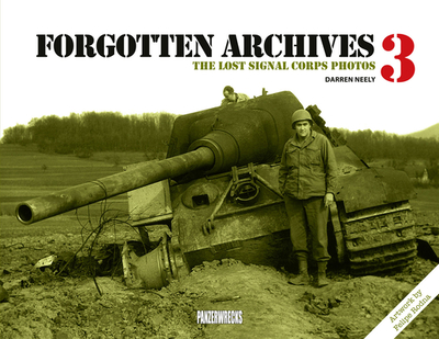 Forgotten Archives 3: The Lost Signal Corps Photos - Neely, Darren