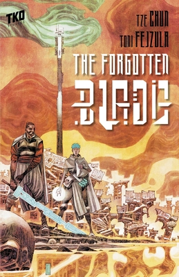 Forgotten Blade: A Graphic Novel - Chun, Tze