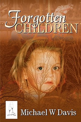 Forgotten Children - Davis, Michael W