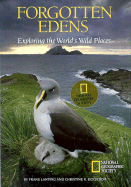 Forgotten Edens: Exploring the World's Wild Places - Lanting, Frans, and Payne, Barbara A (Editor), and Dunn, Margery G (Editor)