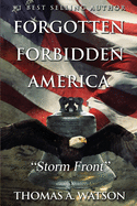 Forgotten Forbidden America: Storm Front