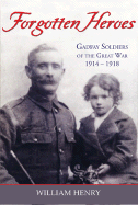 Forgotten Heroes: Galway Soldiers of the Great War 1914-1918
