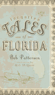 Forgotten Tales of Florida