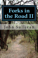 Forks in the Road II: Small Town Lives and Lessons