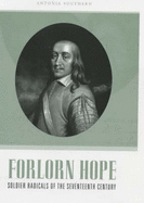 Forlorn Hope: Soldier Radicals of the Seventeenth Century