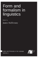 Form and formalism in linguistics