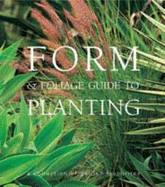 Form & Foliage Guide to Planting