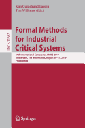 Formal Methods for Industrial Critical Systems: 24th International Conference, Fmics 2019, Amsterdam, the Netherlands, August 30-31, 2019, Proceedings