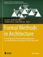 Formal Methods in Architecture: Proceedings of the 5th International Symposium on Formal Methods in Architecture (5FMA), Lisbon 2020