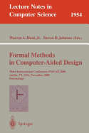 Formal Methods in Computer-Aided Design: Third International Conference, Fmcad 2000 Austin, TX, USA, November 1-3, 2000 Proceedings