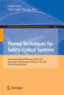 Formal Techniques for Safety-Critical Systems: Second International Workshop, FTSCS 2013, Queenstown, New Zealand, October 29--30, 2013. Revised Selected Papers
