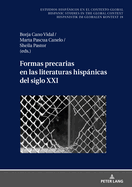 Formas precarias en las literaturas hispnicas del siglo XXI