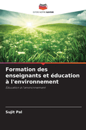 Formation des enseignants et ?ducation ? l'environnement