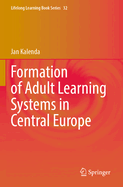 Formation of Adult Learning Systems in Central Europe