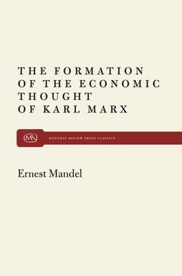 Formation of Econ Thought of Karl Marx - Mandel, Ernest