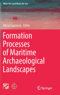 Formation Processes of Maritime Archaeological Landscapes