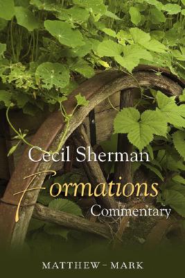 Formations Commentary: Matthew-Mark - Sherman, Cecil