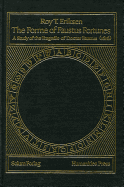 Forme Faustus Fortunes: A Study of the Tragedie of Doctor Faustus 1616