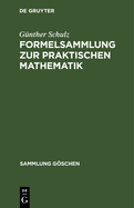 Formelsammlung Zur Praktischen Mathematik