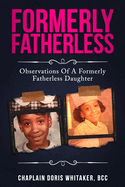 Formerly Fatherless: Observations of A Formerly Fatherless Daughter