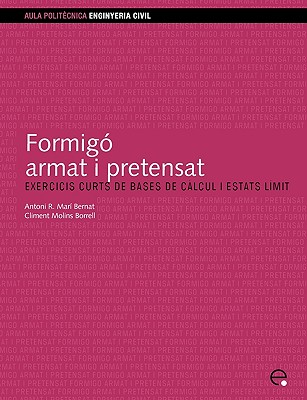 Formigo Armat I Pretensat. - Molins Borrell, Climent, and Edicions UPC (Editor)