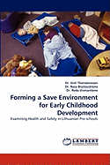 Forming a Save Environment for Early Childhood Development