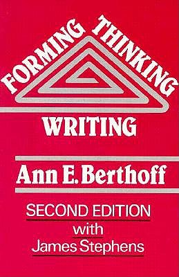 Forming/Thinking/Writing - Berthoff, Ann E, and Stephens, James