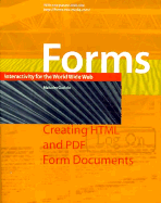 Forms: Dynamic Web Applications Interactively for the World Wide Web