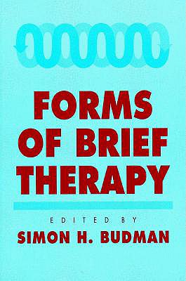 Forms of Brief Therapy - Budman, Simon H, PhD (Editor)