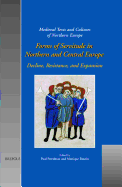 Forms of Servitude in Northern and Central Europe: Decline, Resistance, and Expansion