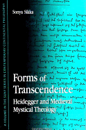 Forms of Transcendence: Heidegger and Medieval Mystical Theology