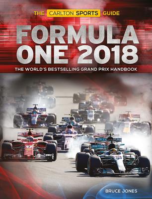 Formula One 2018: The World's Bestselling Grand Prix Handbook - Jones, Bruce