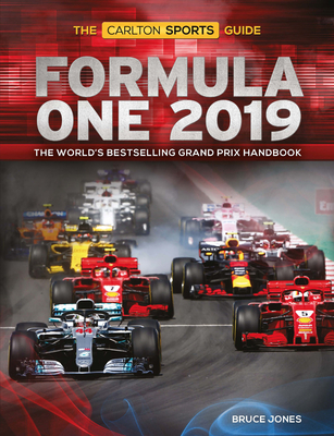 Formula One 2019: The World's Bestselling Grand Prix Handbook - Jones, Bruce