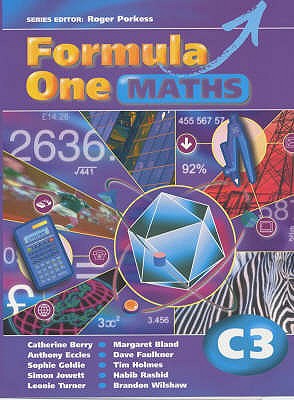 Formula One Maths C3 Pupil's Book - Eccles, Anthony, and Berry, Catherine, and Faulkner, Dave