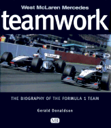 Formula One Teamwork: The Biography of the Formula 1 Team: The Biography of the Formula 1 Team