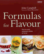 Formulas for Flavour: How to cook restaurant dishes at home