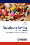 Formulation and Evaluation of Extended Release Tablet of Divalproex