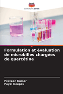Formulation et valuation de microbilles charges de querctine