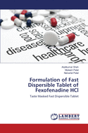 Formulation of Fast Dispersible Tablet of Fexofenadine Hcl