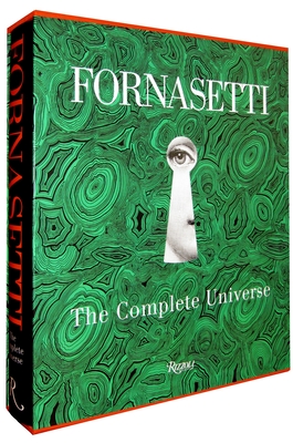 Fornasetti: The Complete Universe - Fornasetti, Barnaba (Editor), and Branzi, Andrea (Introduction by), and Casadio, Mariuccia (Text by)