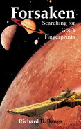 Forsaken: Searching for God's Fingerprints