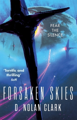 Forsaken Skies: Book One of The Silence - Clark, D. Nolan