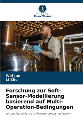 Forschung zur Soft-Sensor-Modellierung basierend auf Multi-Operation-Bedingungen - Jun, Wei, and Zhu, Li